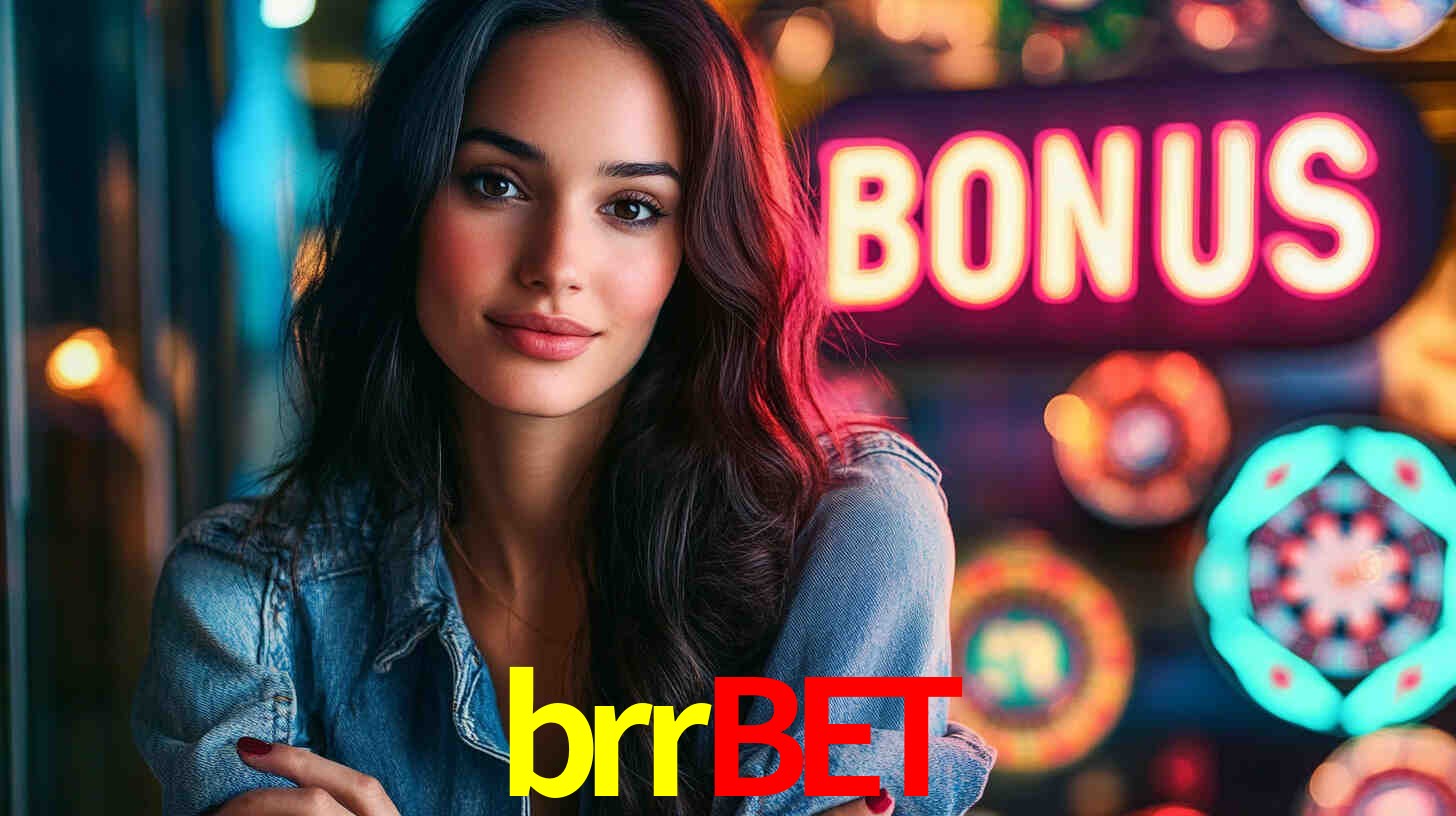 brrbet - ONLINE PLATAFORMA OFICIAL - brrbet.com